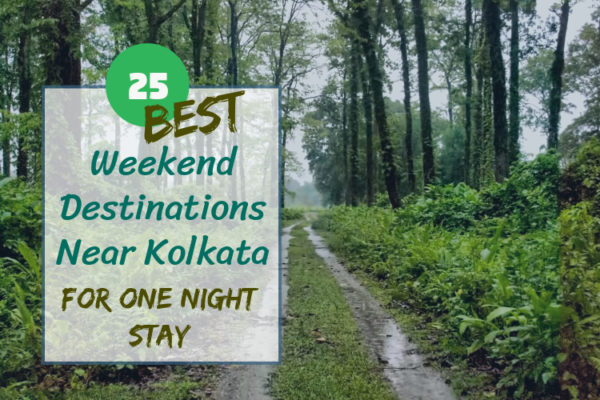 Best Weekend Destinations Near Kolkata For One Night Stay In